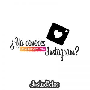 Las mejores aplicaciones para Instagram (apps para IG)