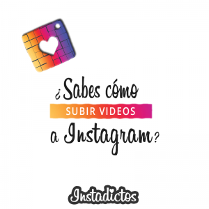 Subir videos a Instagram