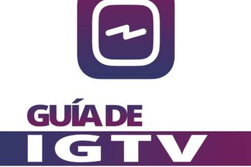 Guía de IGTV - Qué es, cómo funciona y cómo usar Instagram TV