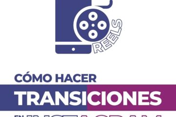 COMO HACER TRANSICIONES DE REELS EN INSTAGRAM